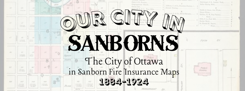 Background shows a translucent image of the index page from the 1884 Ottawa Sanborn Fire Insurance Map. Text reads Our City in Sanborns: The City of Ottawa in Sanborn Fire Insurance Maps, 1884-1924